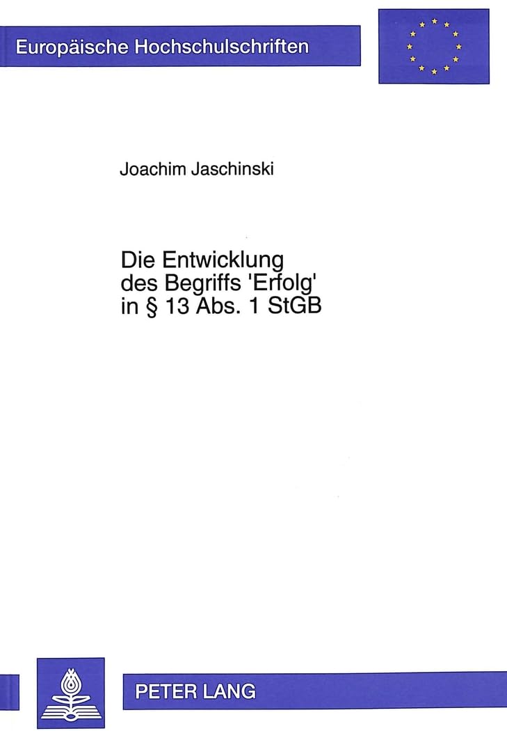 Die Entwicklung des Begriffs 'Erfolg' in  13 Abs. 1 StGB Law