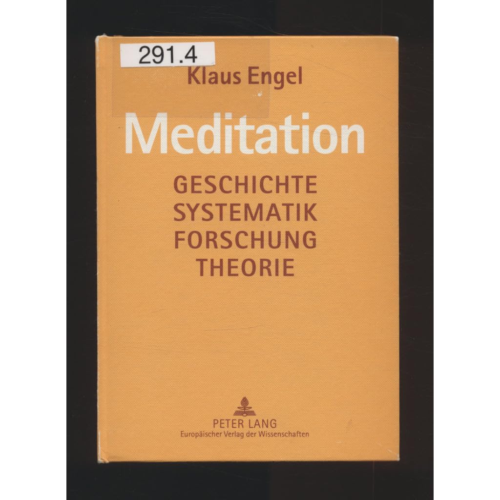 Meditation: Geschichte, Systematik, Forschung, Theorie Medicine