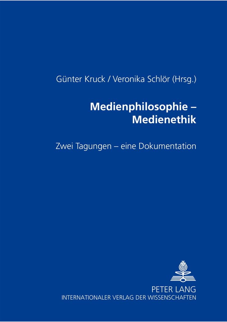 Medienphilosophie – Medienethik: Zwei Tagungen – eine Dokumentation Law