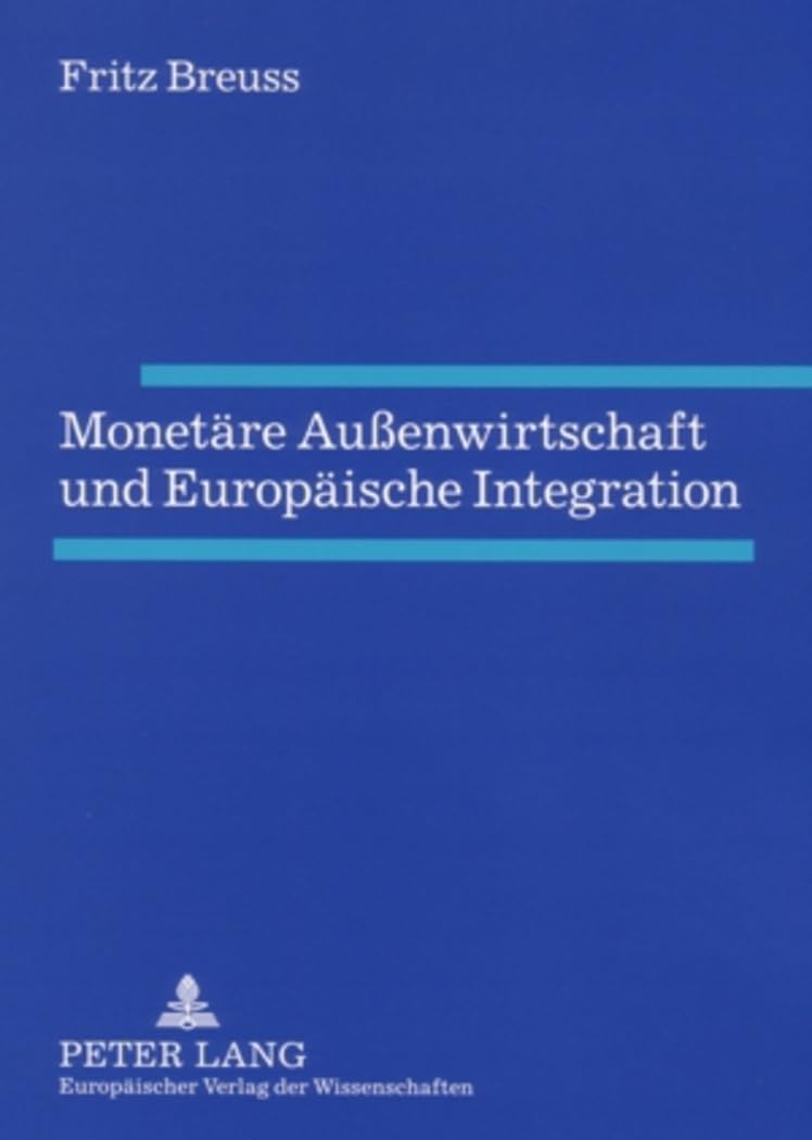 Monetäre Außenwirtschaft und Europäische Integration Law