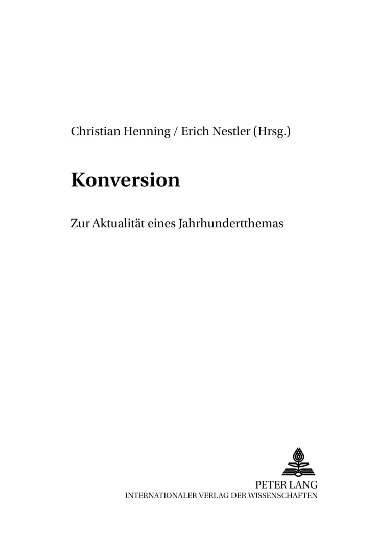 Konversion: Zur Aktualität eines Jahrhundertthemas (Einblicke, Band 4) Psychology