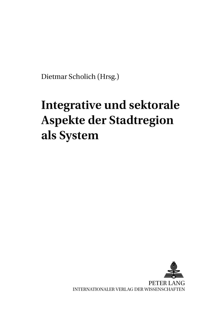 Integrative und sektorale Aspekte der Stadtregion als System (Stadt und Region als Handlungsfeld, Band 3) Law