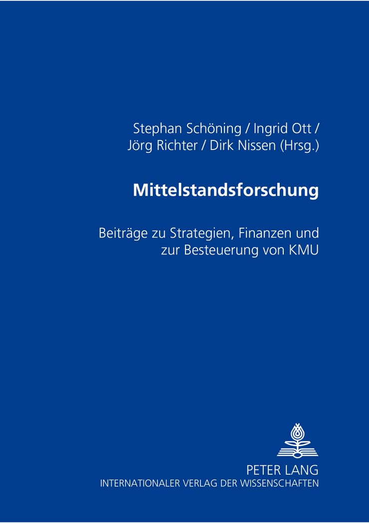 Mittelstandsforschung: Beiträge zu Strategien, Finanzen und zur Besteuerung von KMU Law