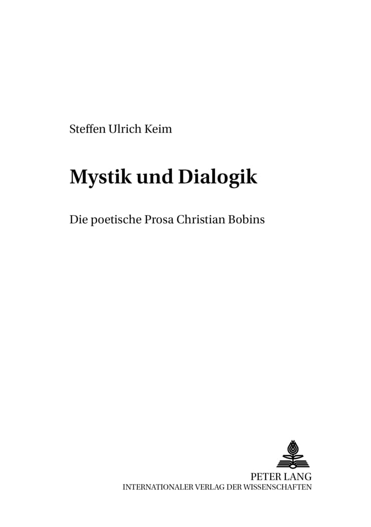 Zwischen Mystik Und Dialogik: Die Poetische Prosa Christian Bobins book