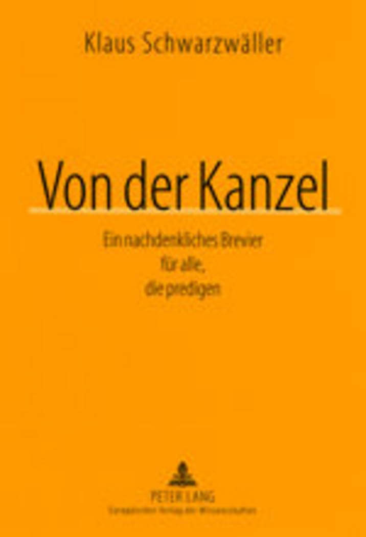 Von der Kanzel: Ein nachdenkliches Brevier für alle, die predigen Philosophy
