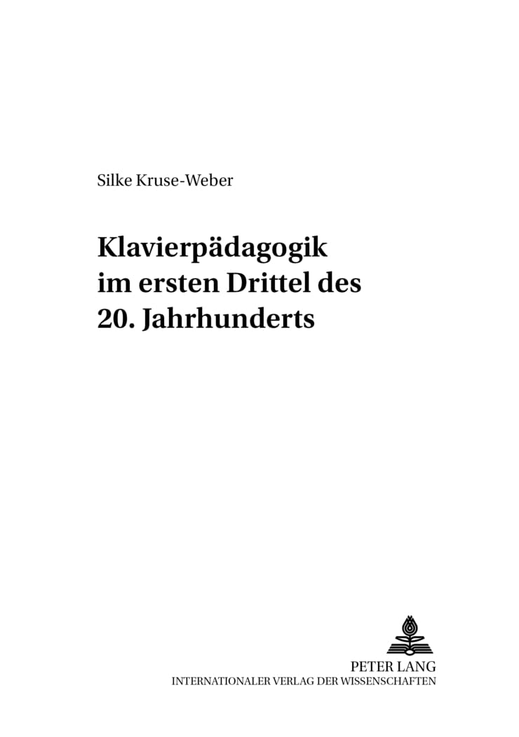 Klavierpädagogik im ersten Drittel des 20. Jahrhunderts: Dissertationsschrift (Beiträge zur Geschichte der Musikpädagogik, Band 13) Professional & Reference Books