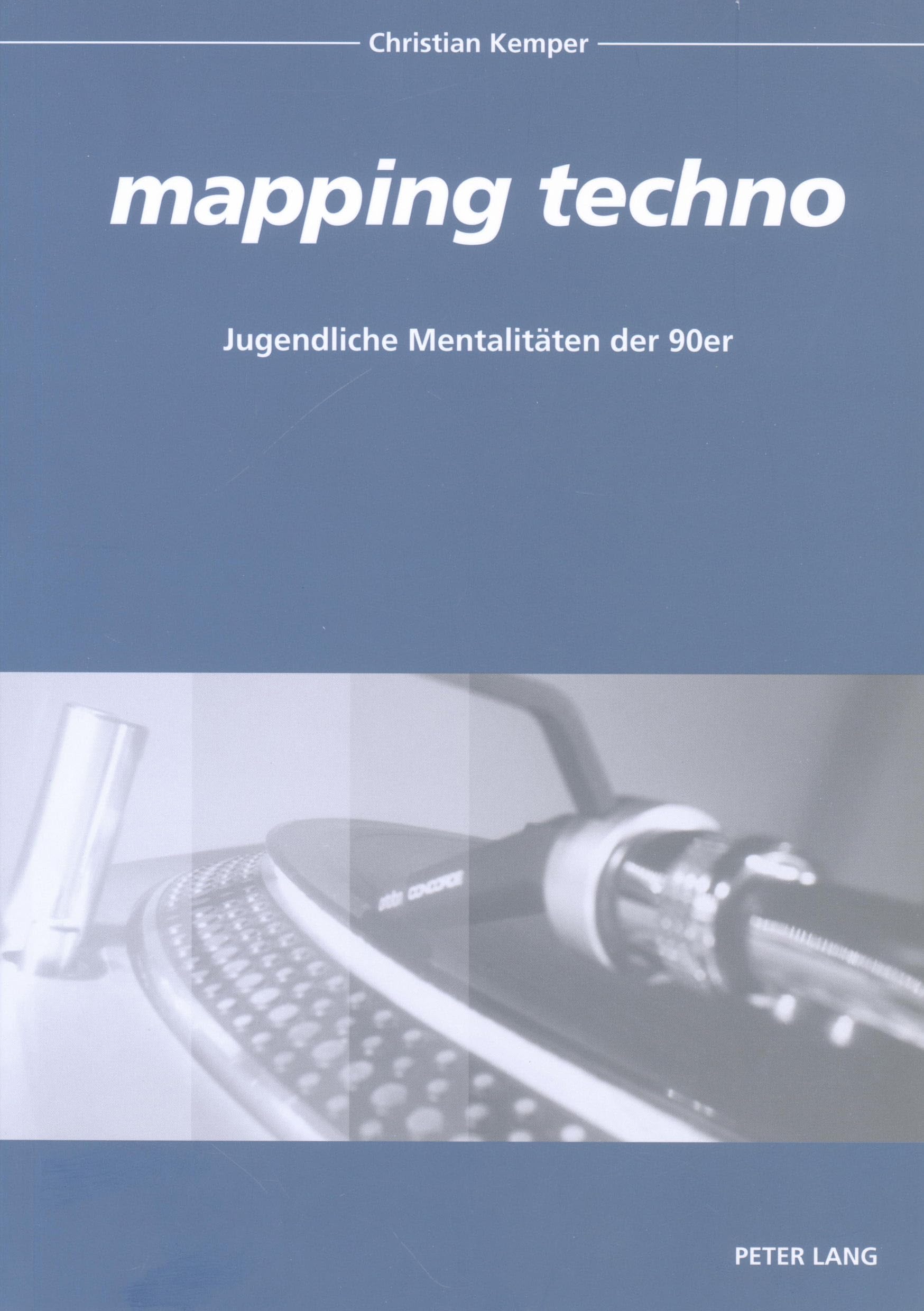 mapping techno. Jugendliche Mentalitäten der 90er Law