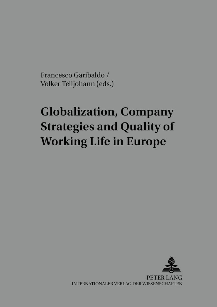 Globalisation, Company Strategies and Quality of Working Life in Europe book