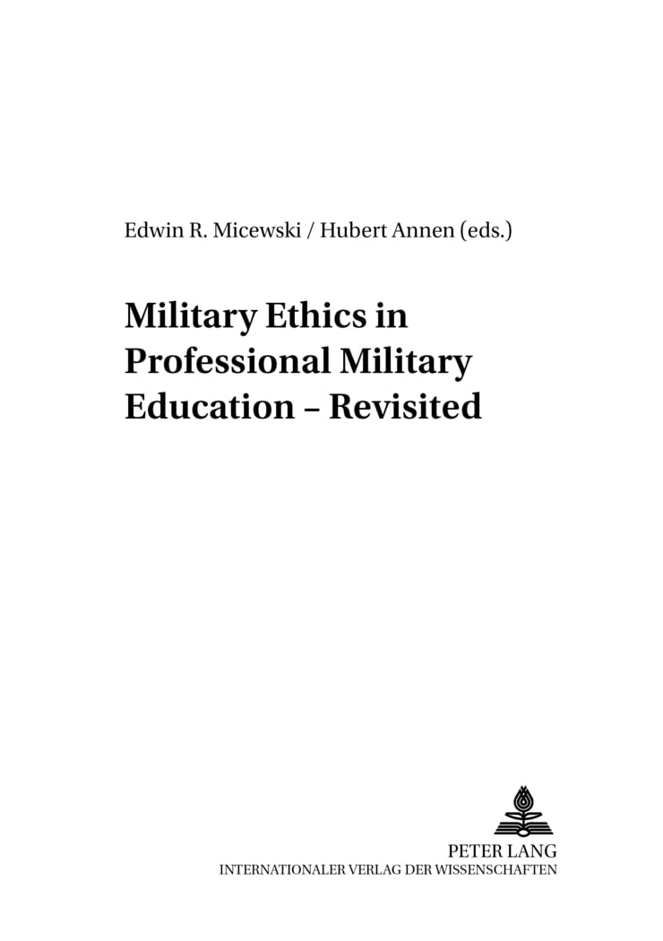 Military Ethics in Professional Military Education – Revisited Philosophy