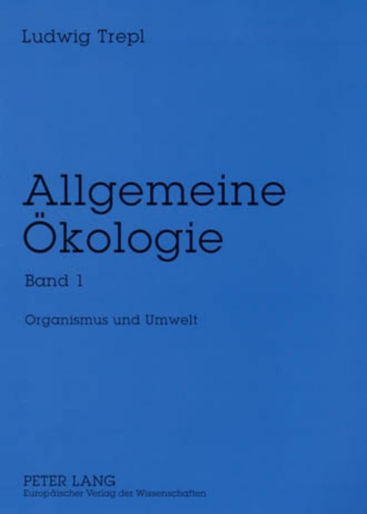 Allgemeine Ökologie: Band 1- Organismus und Umwelt (Allgemeine Okologie, Band 1) Business & Technology