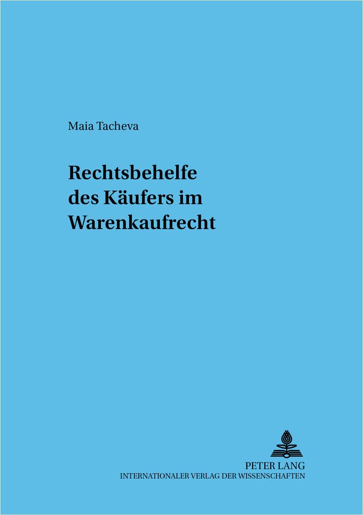 Rechtsbehelfe des Käufers im Warenkaufrecht Law