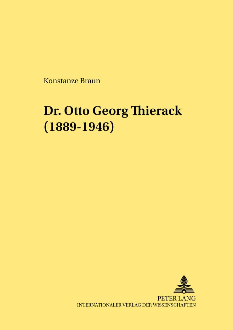 Dr. Otto Georg Thierack- (1889-1946): Dissertationsschrift (Rechtshistorische Reihe, Band 325) Law