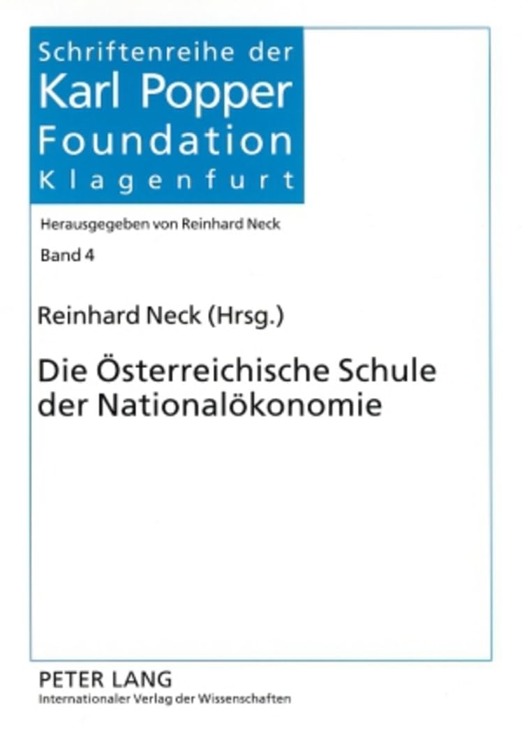 Die Österreichische Schule der Nationalökonomie (Schriftenreihe der Karl Popper Foundation, Band 4) Law