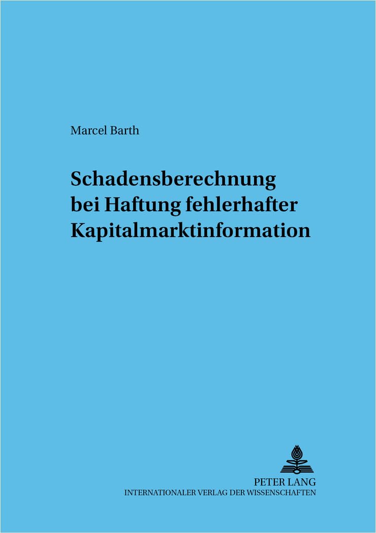 Schadensberechnung bei fehlerhafter Kapitalmarktinformation Law