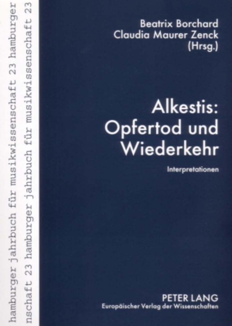 Alkestis: Opfertod Und Wiederkehr: Interpretationen book