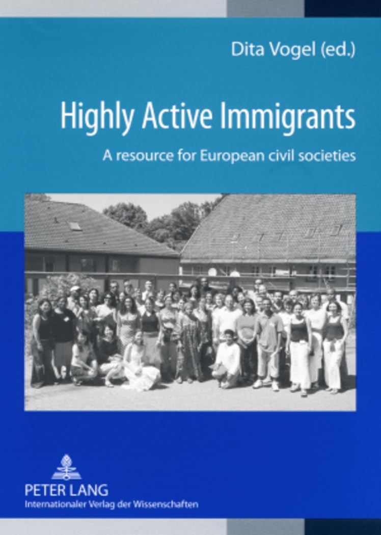 Highly Active Immigrants: A resource for European civil societies Law