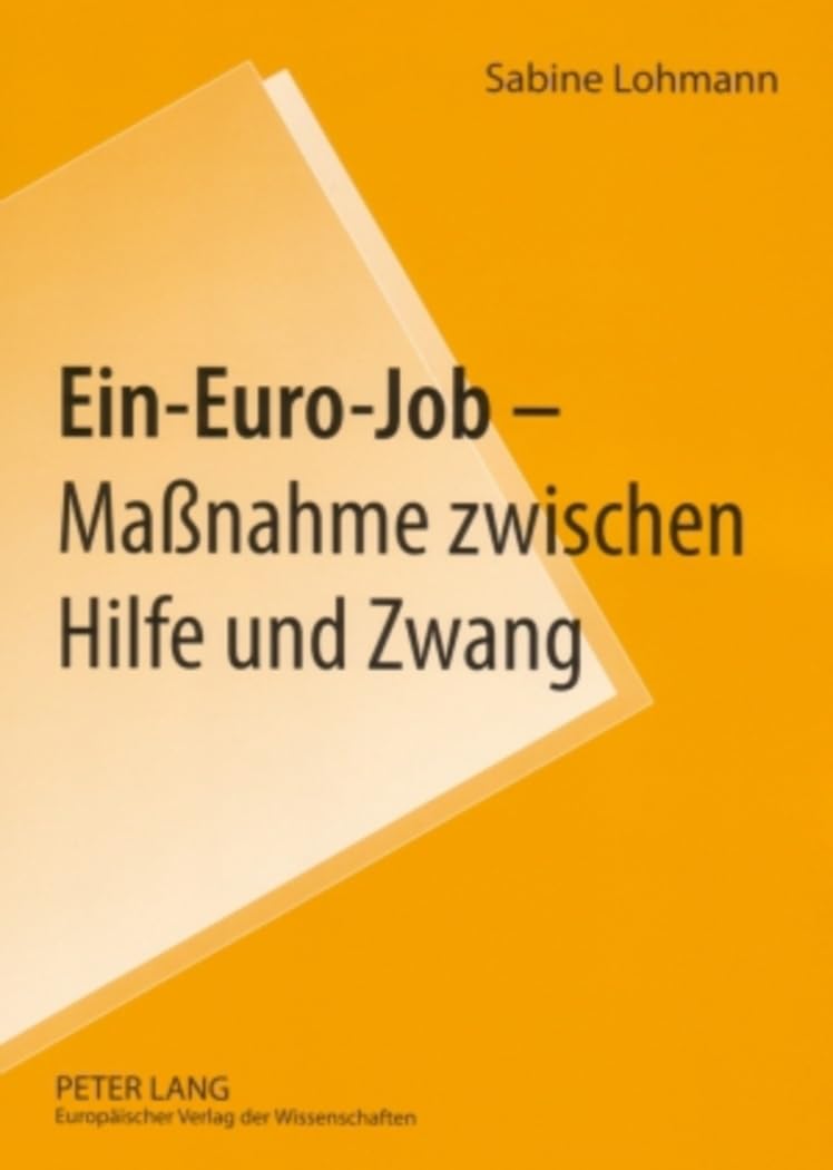 Ein-Euro-Job – Maßnahme zwischen Hilfe und Zwang Law
