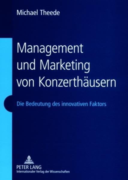Management und Marketing von Konzerthäusern: Die Bedeutung des innovativen Faktors Social Sciences