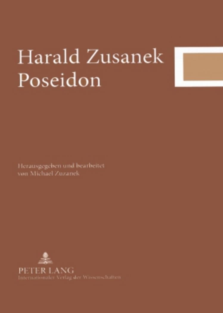 Poseidon: Herausgegeben und bearbeitet von Michael Zuzanek Contemporary literature