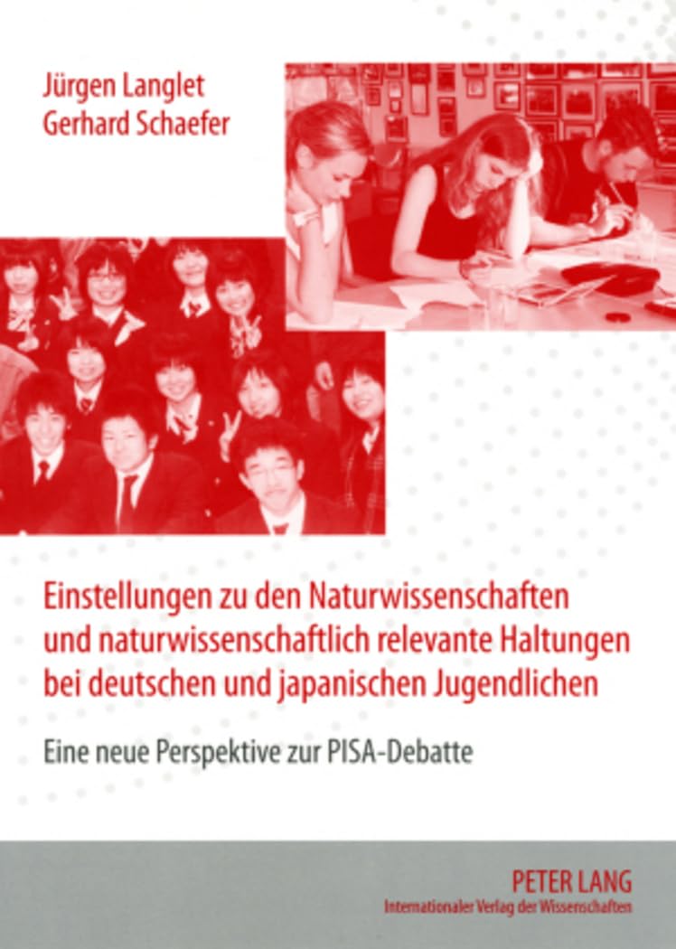 Einstellungen zu den Naturwissenschaften und naturwissenschaftlich relevante Haltungen bei deutschen und japanischen Jugendlichen book