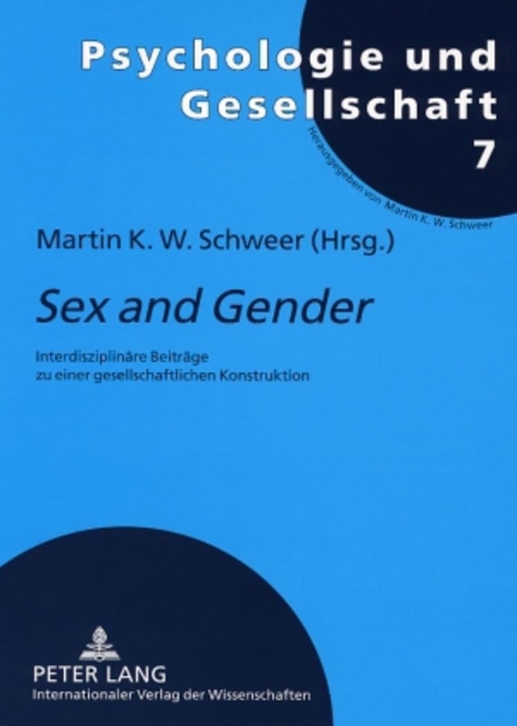 «Sex and Gender»: Interdisziplinäre Beiträge zu einer gesellschaftlichen Konstruktion (Psychologie und Gesellschaft, Band 7) Medicine