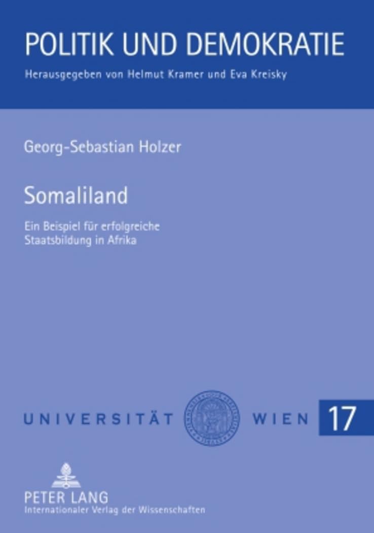 Somaliland: Ein Beispiel für erfolgreiche Staatsbildung in Afrika (Politik und Demokratie, Band 17) Law