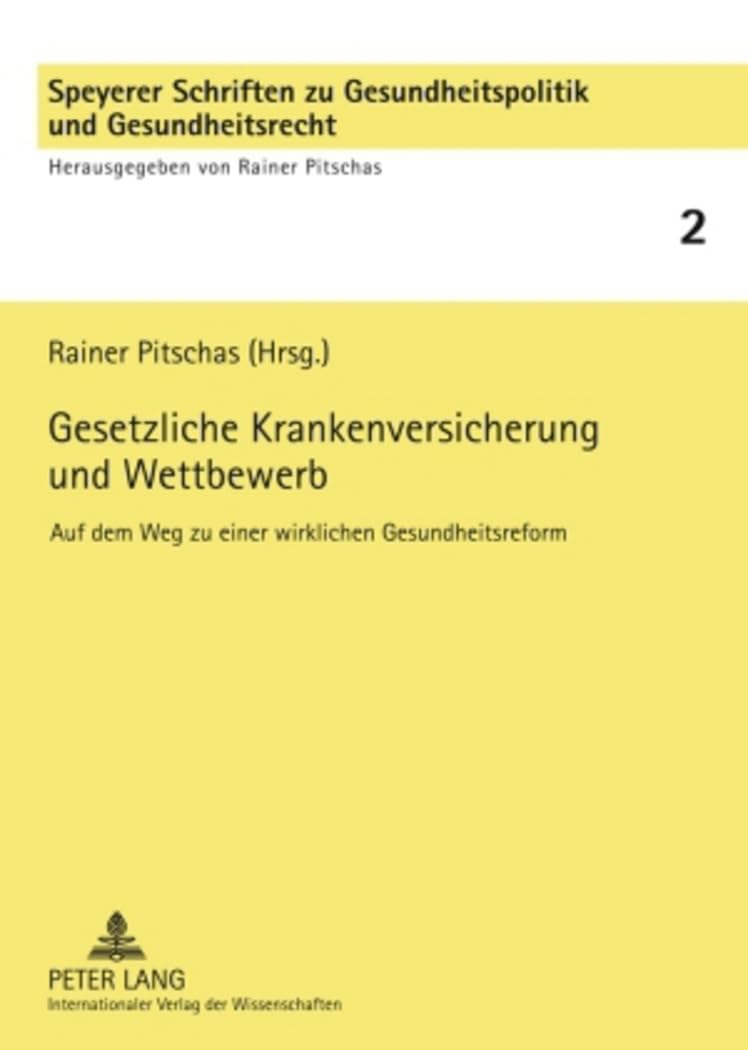 Gesetzliche Krankenversicherung und Wettbewerb Medicine