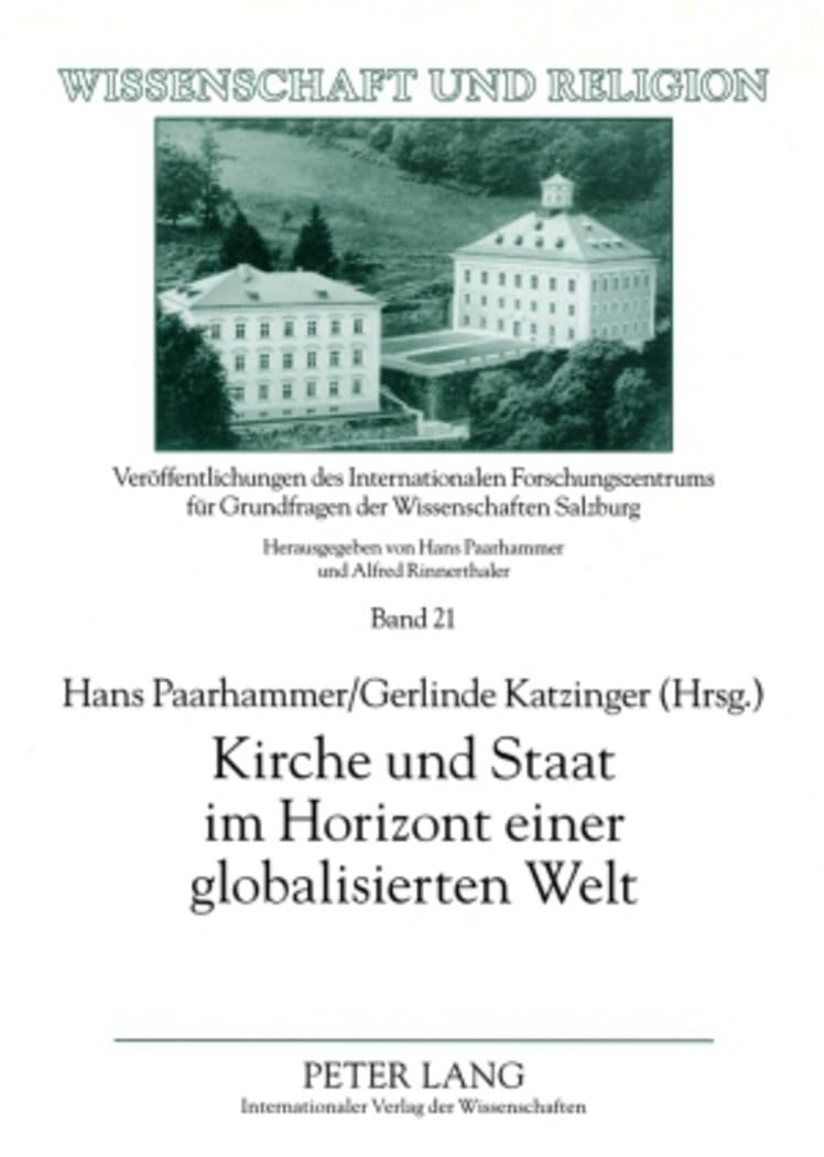 Kirche und Staat im Horizont einer globalisierten Welt (Wissenschaft und Religion, Band 21) Law