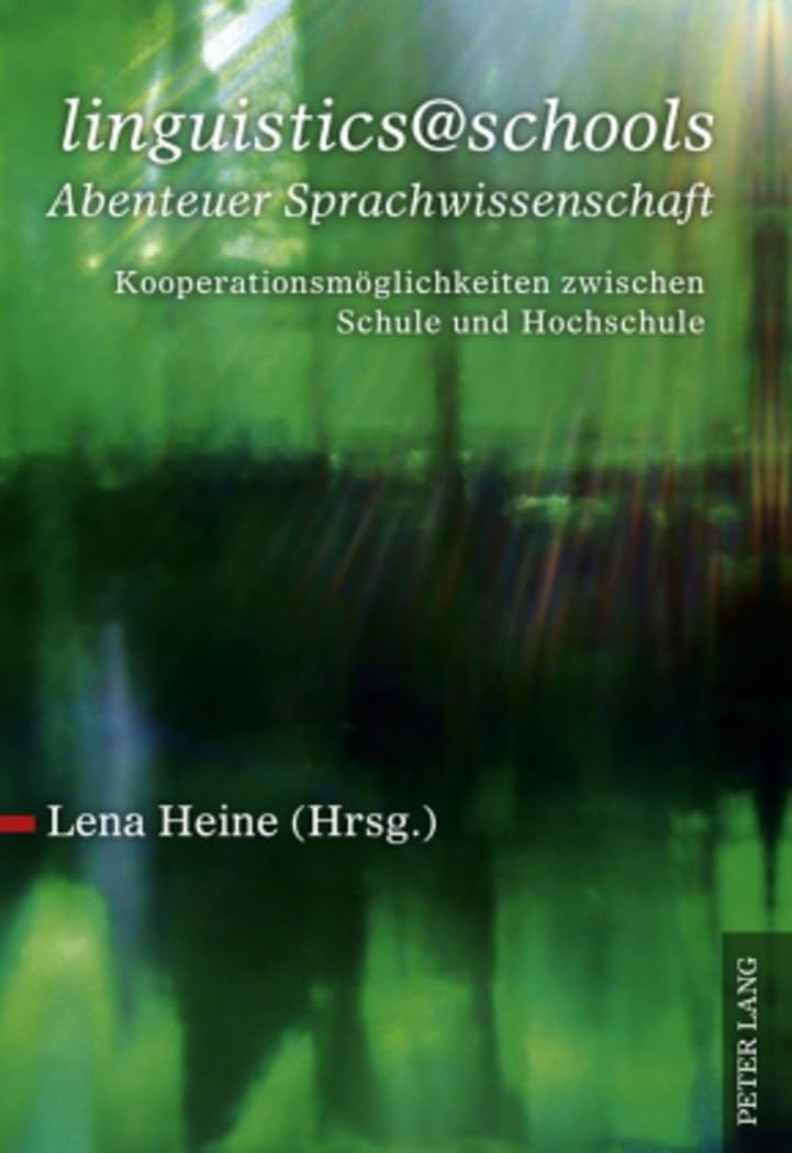 «linguistics@schools – Abenteuer Sprachwissenschaft»: Kooperationsmöglichkeiten zwischen Schule und Hochschule Social Sciences