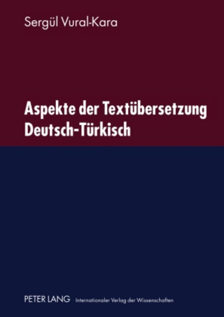 Aspekte der Textübersetzung Deutsch-Türkisch Social Sciences