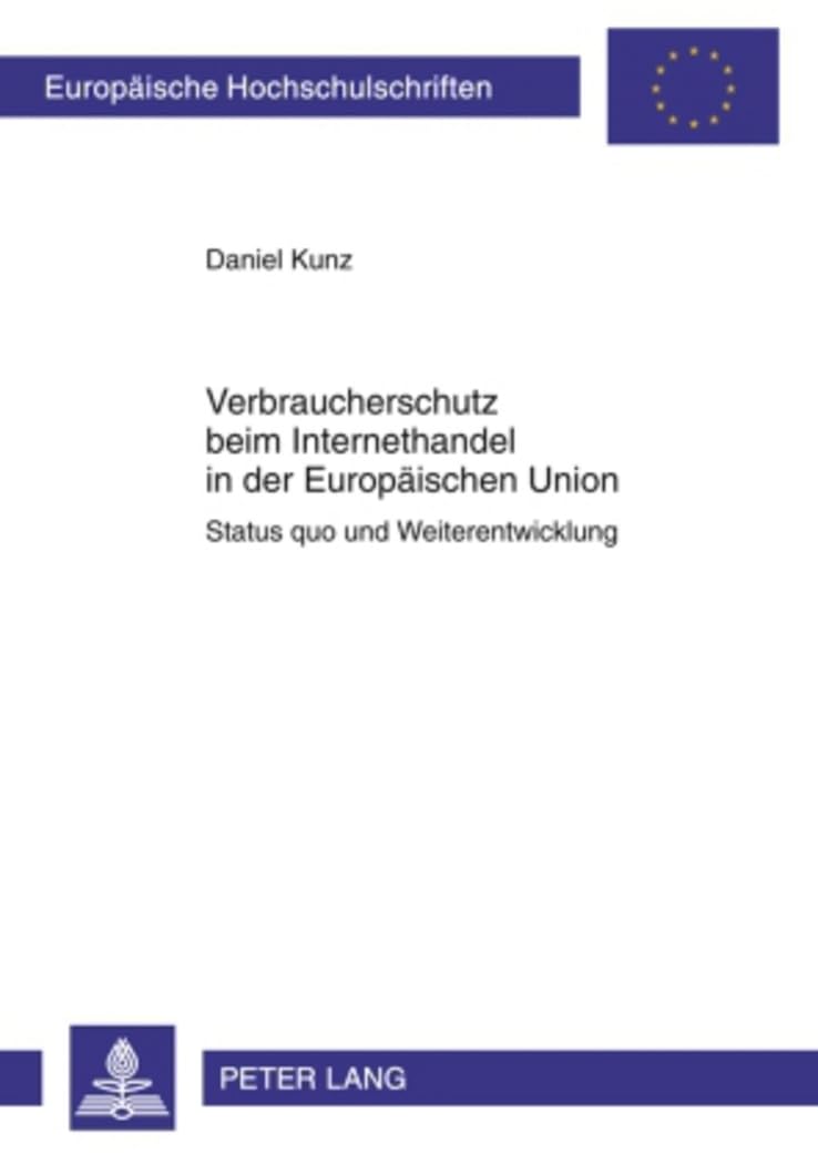 Verbraucherschutz beim Internethandel in der Europäischen Union Law