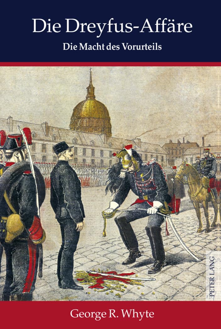 Die Dreyfus-Affäre: Die Macht des Vorurteils- Mit einem Vorwort von Sir Martin Gilbert- Übersetzt aus dem Englischen von Oliver Mallick Law