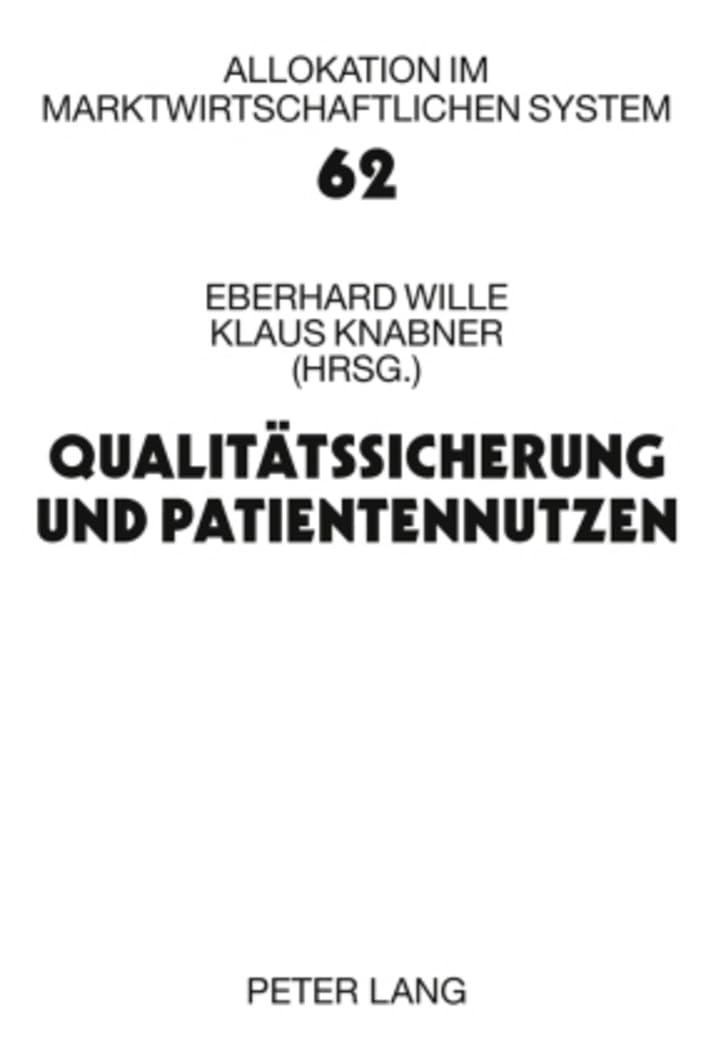 Qualitätssicherung und Patientennutzen Medicine