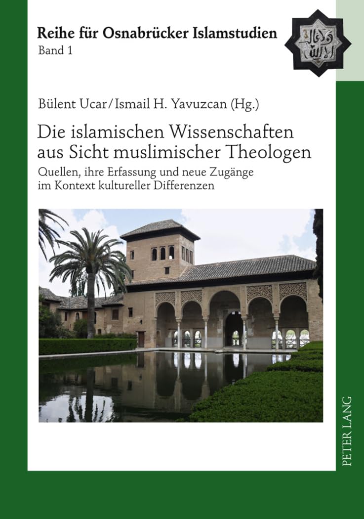 Die islamischen Wissenschaften aus Sicht muslimischer Theologen: Quellen, ihre Erfassung und neue Zugänge im Kontext kultureller Differenzen (ROI – Reihe für Osnabrücker Islamstudien, Band 1) Law