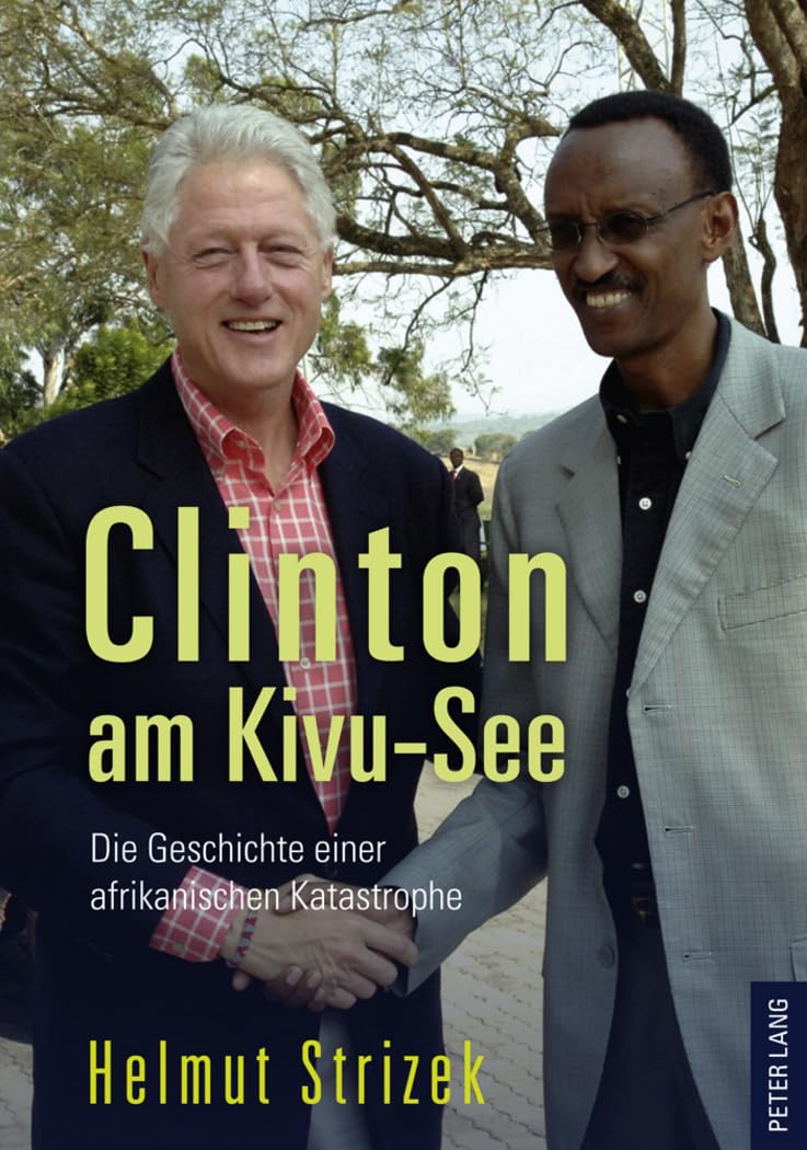 Clinton am Kivu-See: Die Geschichte einer afrikanischen Katastrophe Law