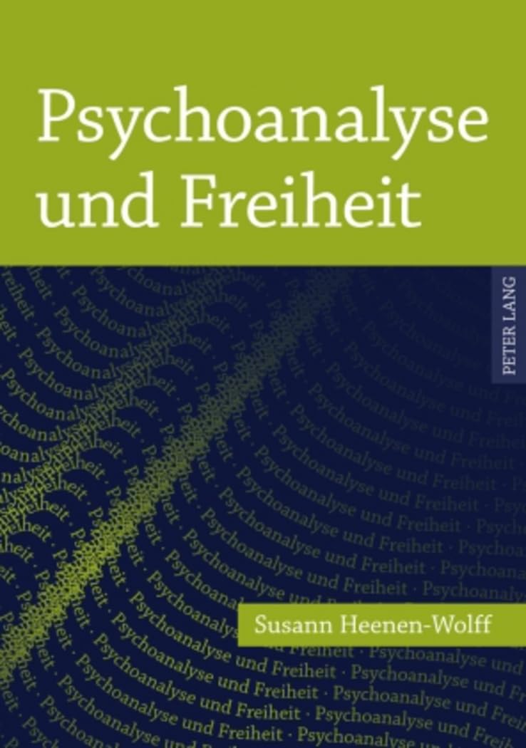 Psychoanalyse und Freiheit Medicine