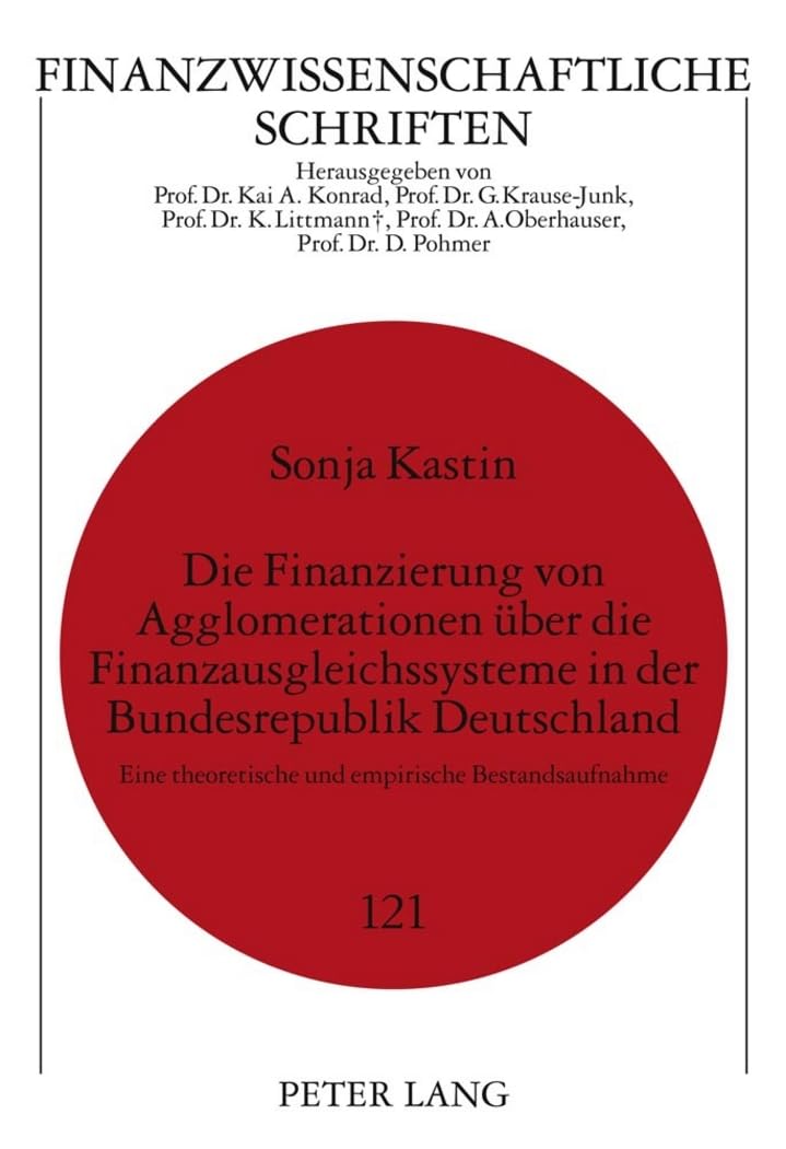 Die Finanzierung von Agglomerationen ueber die Finanzausgleichssysteme in der Bundesrepublik Deutschland Law