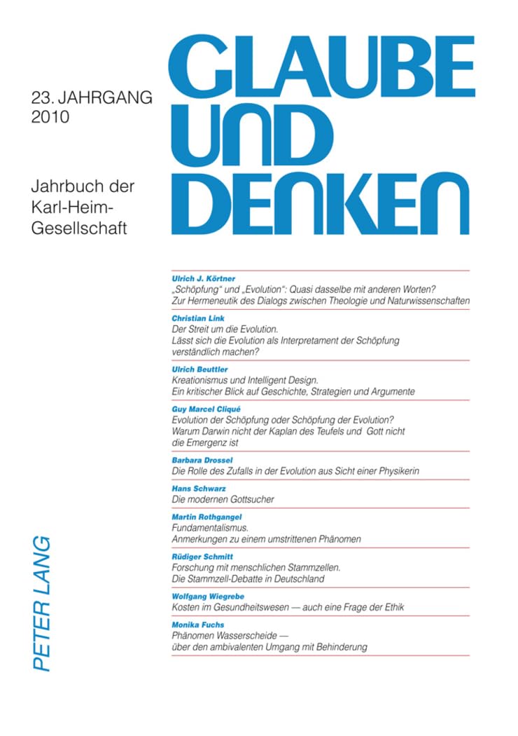 Glaube und Denken: Jahrbuch der Karl-Heim-Gesellschaft- 23. Jahrgang 2010 University books