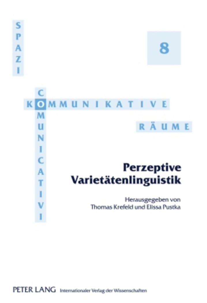 Perzeptive Varietätenlinguistik: Redaktion: Noemi Piredda und Sebastian Postlep (Spazi comunicativi / Kommunikative Räume, Band 8) Contemporary literature