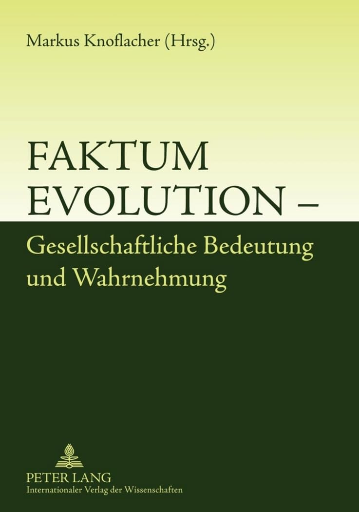Faktum Evolution – Gesellschaftliche Bedeutung und Wahrnehmung Law