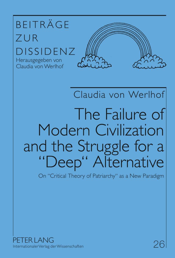 The Failure of Modern Civilization and the Struggle for a 'Deep' Alternative Law