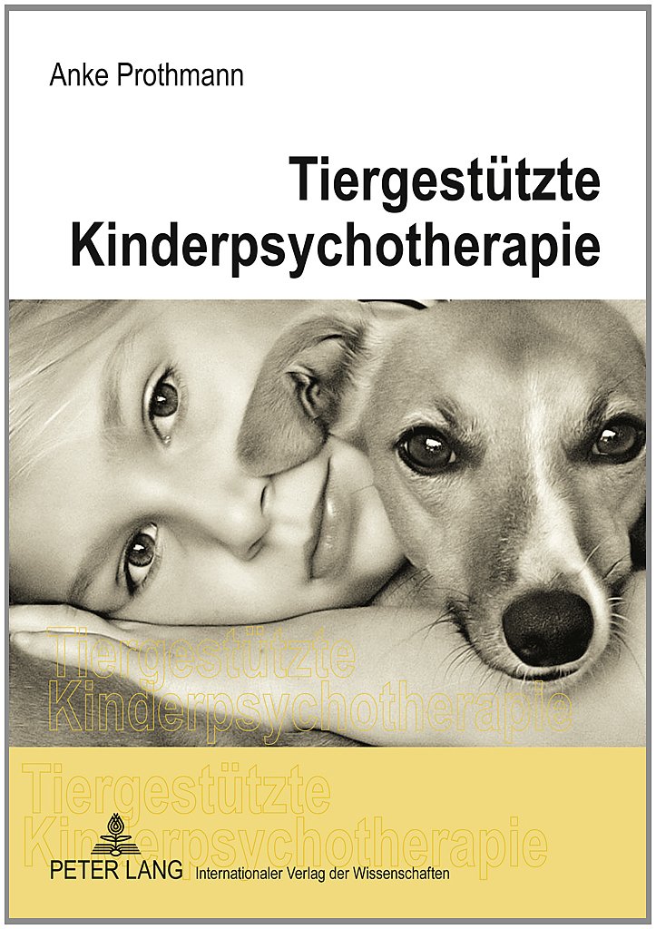 Tiergestützte Kinderpsychotherapie: Theorie und Praxis der tiergestützten Psychotherapie bei Kindern und Jugendlichen Medicine