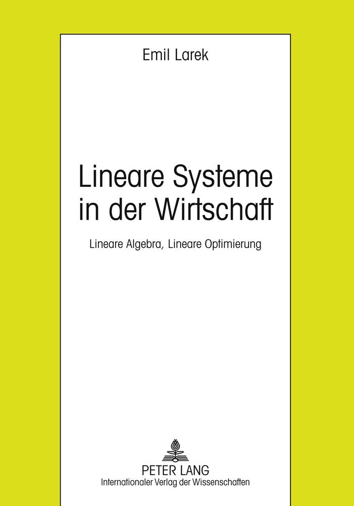 Lineare Systeme in der Wirtschaft: Lineare Algebra, Lineare Optimierung Law