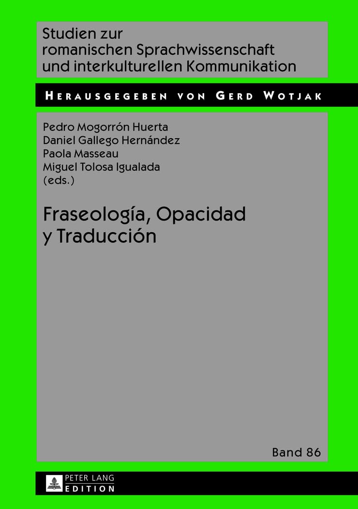 Fraseología, Opacidad y Traducción / Phraseology, Opacity and Translation book