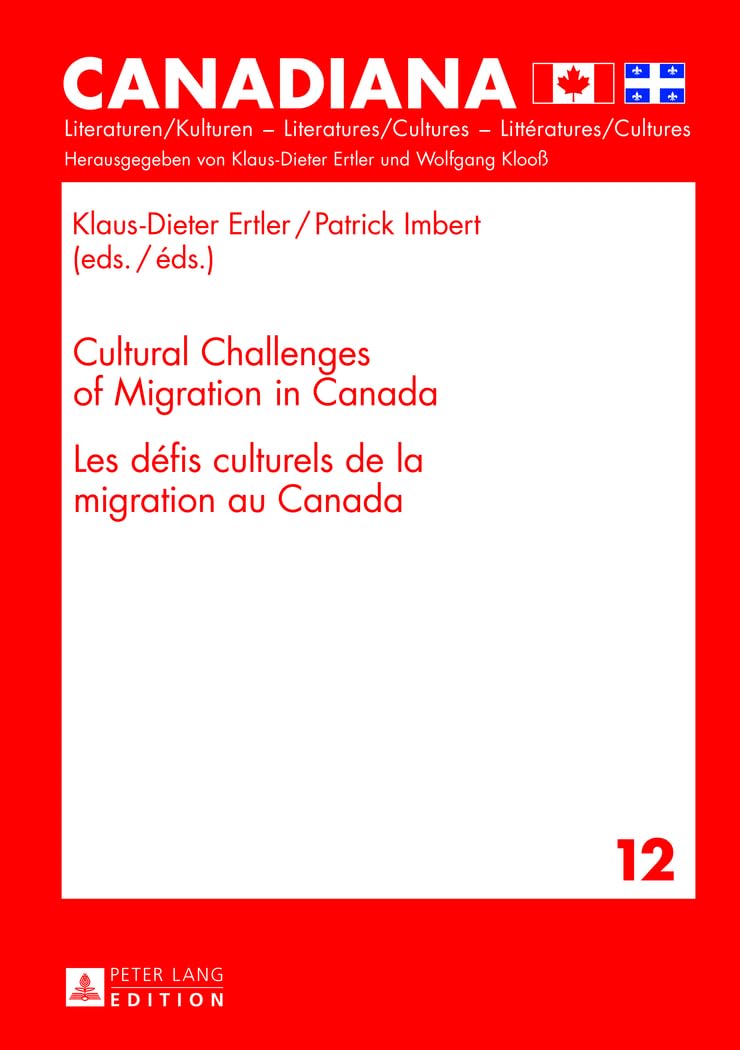 Cultural Challenges of Migration in Canada-  Les défis culturels de la migration au Canada Books
