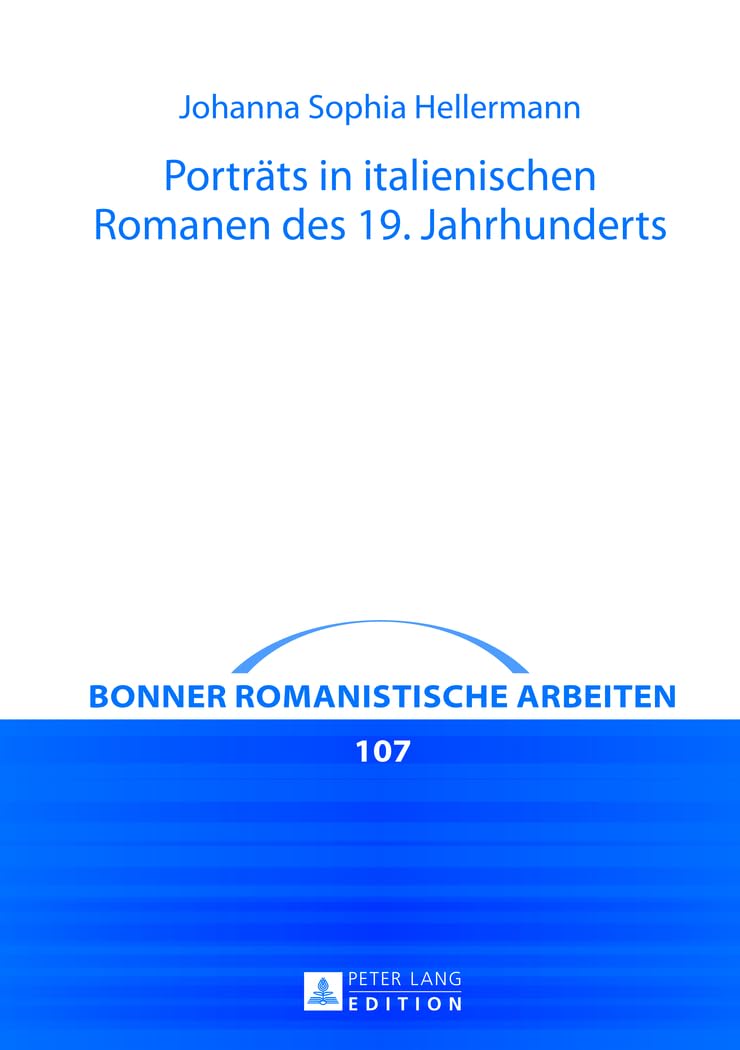 Porträts in Italienischen Romanen Des 19. Jahrhunderts: Dargestellt an Beispielen Aus Alessandro Manzonis I Promessi Sposi, Ippolito Nievos ... Und Giovanni Vergas Mastro-don Gesualdo book