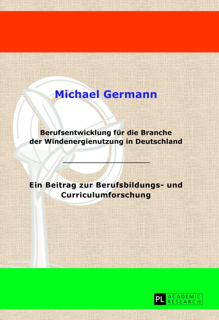Berufsentwicklung fuer die Branche der Windenergienutzung in Deutschland Business, Finance & Career