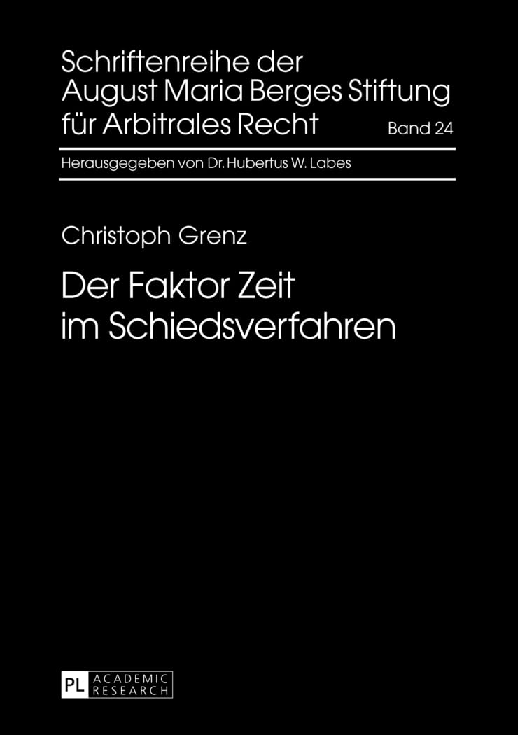 Der Faktor Zeit im Schiedsverfahren Law
