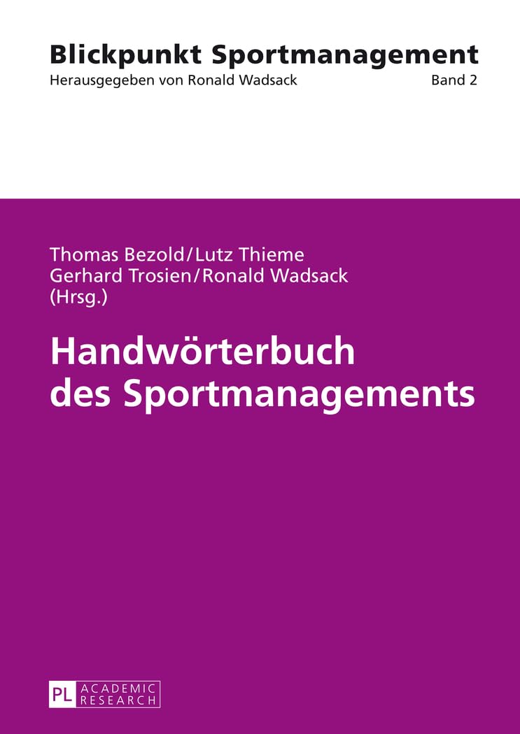 Handwörterbuch des Sportmanagements (Blickpunkt Sportmanagement, Band 2) Law