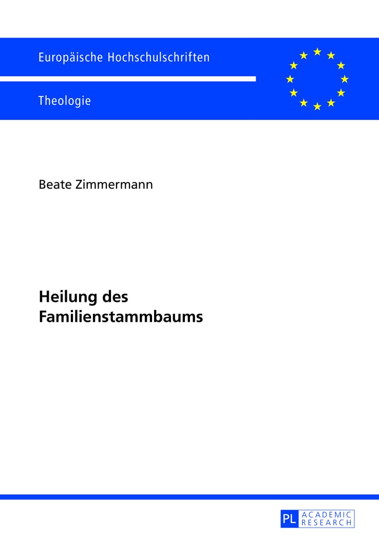 Heilung des Familienstammbaums: Zum geistlichen Heilungsansatz von Kenneth McAll und zu dessen Rezeption (Europäische Hochschulschriften / European ... Universitaires Européennes, Band 935) Religion & Esotericism